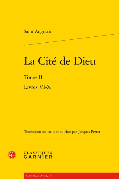 La cité de Dieu. Vol. 2. Livres VI-X