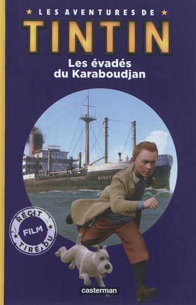 Les aventures de Tintin. Les évadés du Karaboudjan