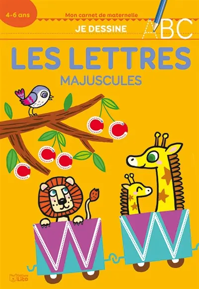 Je dessine les lettres majuscules : 4-6 ans