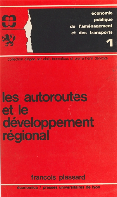 Les Autoroutes et le développement régional