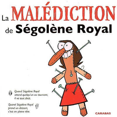 La malédiction de Ségolène Royal