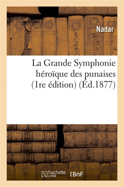 La Grande Symphonie héroïque des punaises 1re édition