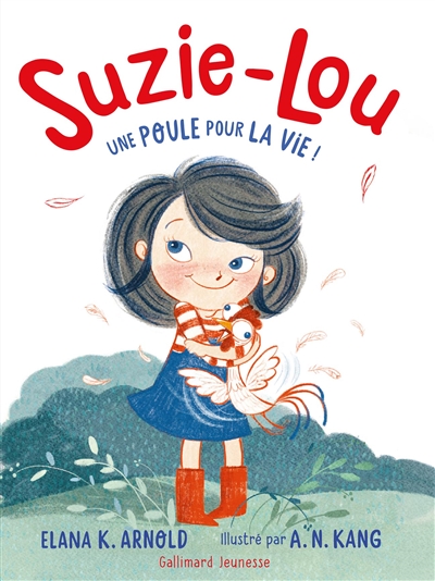 Suzie-Lou : Une poule pour la vie !