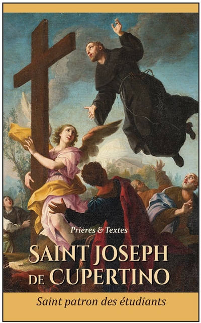 Saint Joseph de Cupertino : saint patron des étudiants