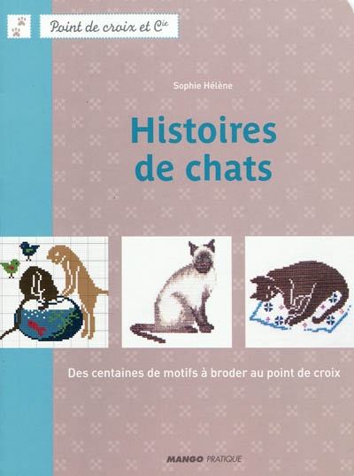 Histoires de chats : des centaines de motifs à broder au point de croix