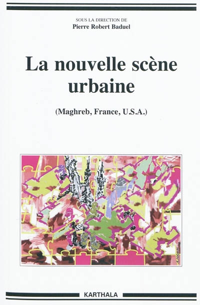 La nouvelle scène urbaine : Maghreb, France, USA
