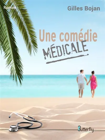 UNE COMEDIE MEDICALE