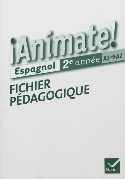 Animate ! espagnol 2e année, A1-A2 : fichier pédagogique