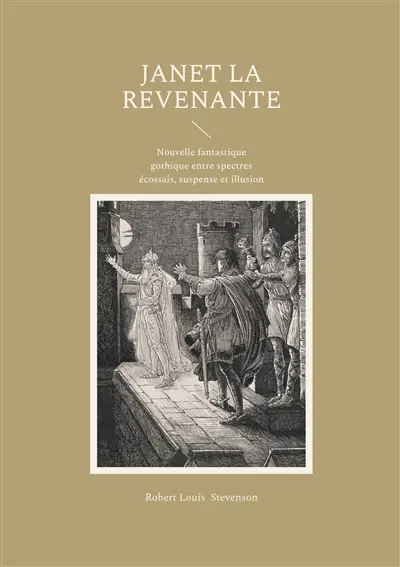 Janet la Revenante : Nouvelle fantastique gothique entre spectres écossais, suspense et illusion