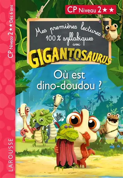 Où est dino-doudou ? : CP niveau 2