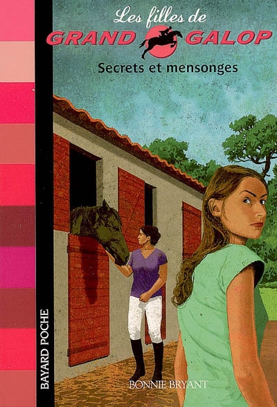 Les Filles de Grand Galop, Tome 4 - Secrets et mensonges