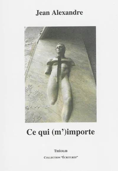 Ce qui (m')importe