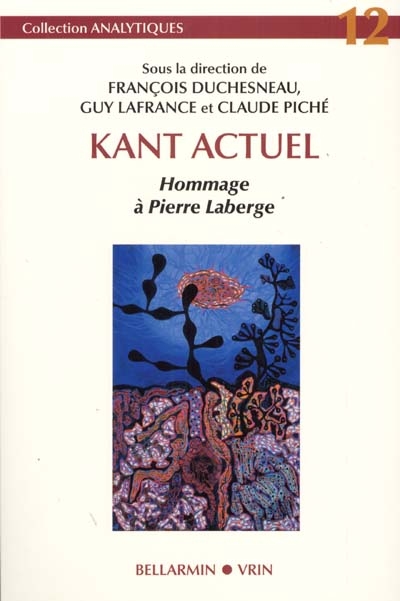 Kant actuel : hommage à Pierre Laberge