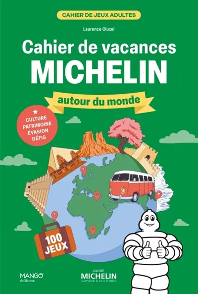 Cahier de vacances Michelin : 100 jeux pour faire chauffer vos neurones et découvrir l'Europe ! : culture, patrimoine, évasion, défis