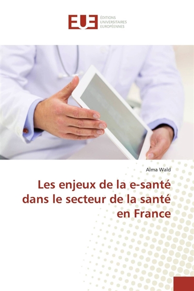 Les enjeux de la e-santé...