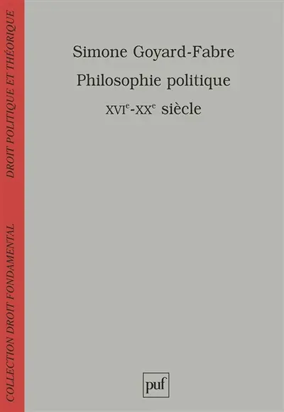Philosophie politique : XVIe-XXe siècle, modernité et humanisme