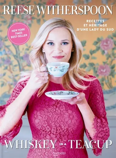 Whiskey in a tea cup : recettes et héritage d'une lady du Sud