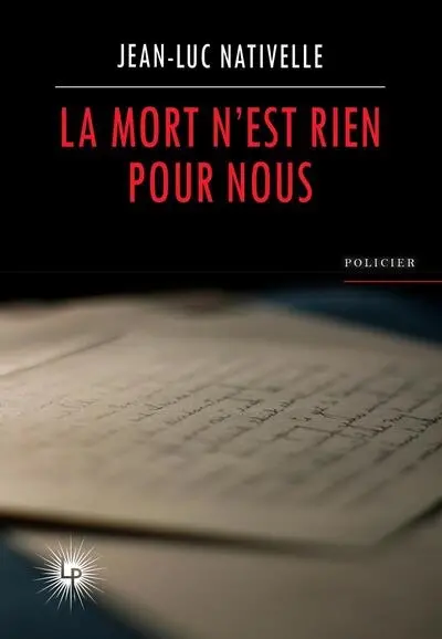 La mort n'est rien pour nous : policier