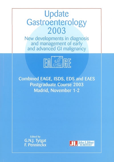 Update gastroenterology 2003 : new developments in diagnosis and management of early and advanced GI malignancy