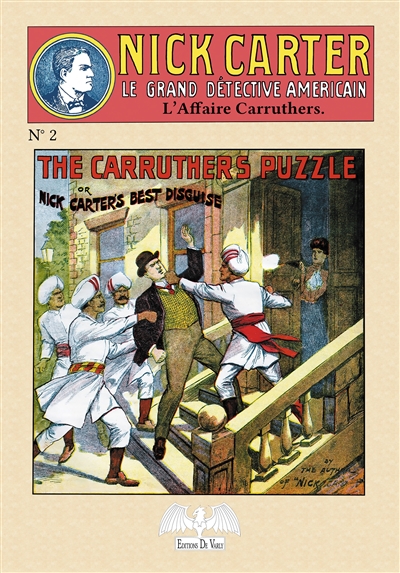 Nick Carter : le grand détective américain. Vol. 2. L'affaire Carruthers ou Le meilleur des déguisements