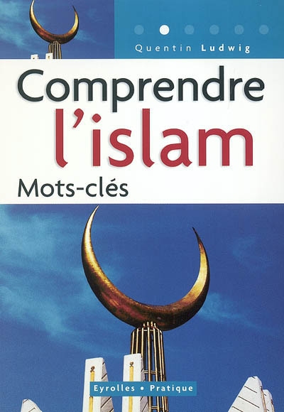 Comprendre l'islam