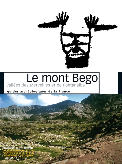 Le mont Bego : vallée des Merveilles et de Fontanalba