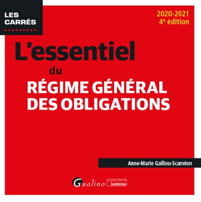 L'essentiel du régime général des obligations : 2020-2021
