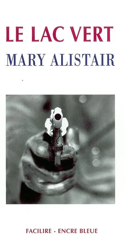 Les enquêtes du commissaire Morgeon. Le lac Vert