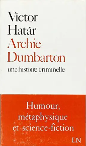 Archie Dumbarton : une histoire criminelle