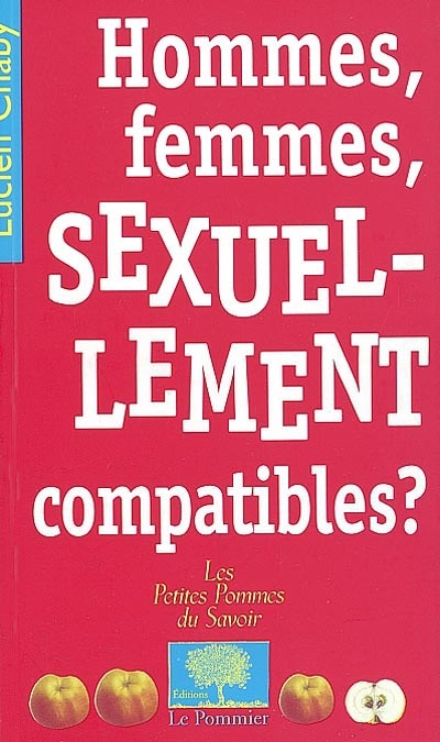 Hommes, femmes sexuellement compatibles ?