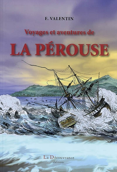 Voyages et aventures de La Pérouse