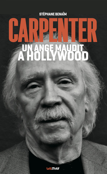 John Carpenter : un ange maudit à Hollywood