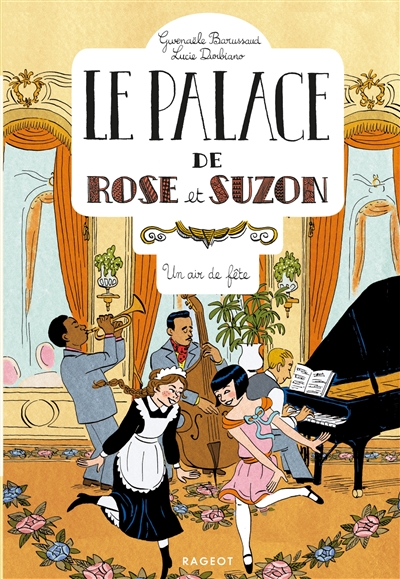 Le palace de Rose et Suzon. Vol. 3. Un air de fête