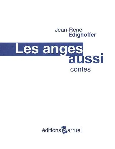 Les anges aussi : contes