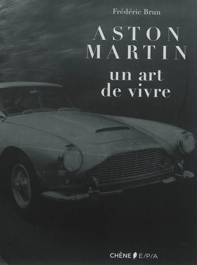 Aston Martin : un art de vivre