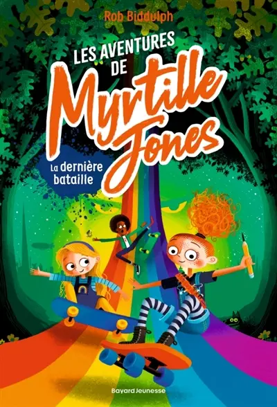 Les aventures de Myrtille Jones. Vol. 3. La dernière bataille