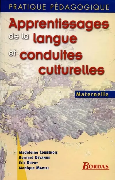 Apprentissages de la langue et conduites culturelles : maternelle
