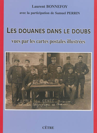 Les douanes dans le Doubs : vues par les cartes postales illustrées