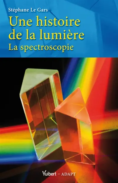Une histoire de la lumière : la spectroscopie