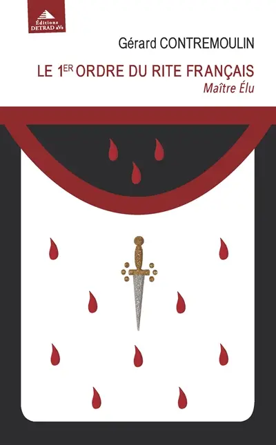 Le 1er ordre du rite français : maître élu : de la vengeance à la justice