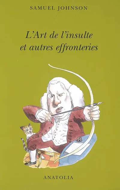 L'art de l'insulte et autres effronteries