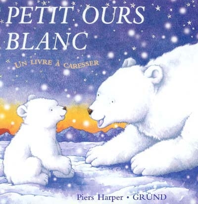 Petit ours blanc, un livre à caresser