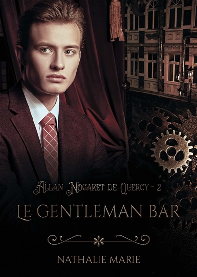 Allan Nogaret de Quercy. Vol. 2. Le Gentleman Bar