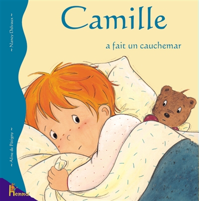 Camille a fait un cauchemar