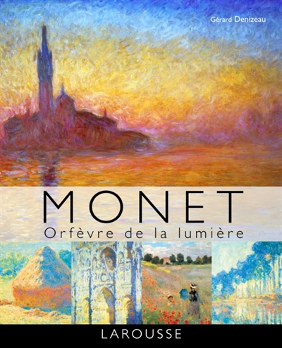 Monet : orfèvre de la lumière