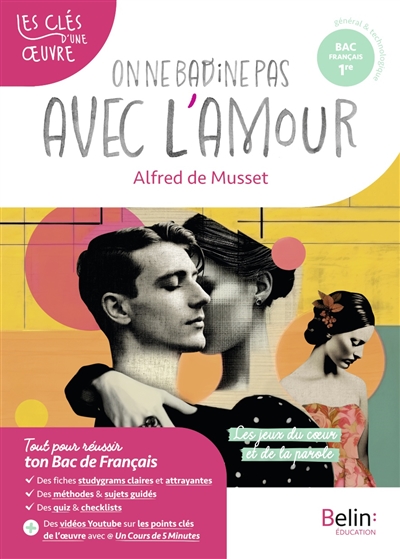 on ne badine pas avec l'amour, alfred de musset : parcours les jeux du coeur et de la parole