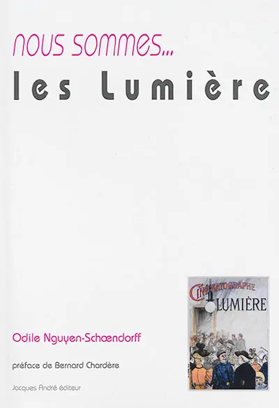 Nous sommes... les Lumière