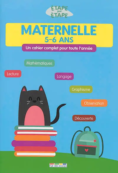 Maternelle 5-6 ans : un cahier complet pour toute l'année