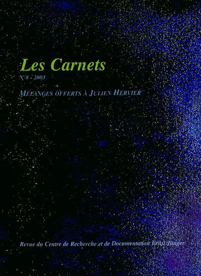 Carnets Ernst Jünger (Les), n° 8. Mélanges offerts à Julien Hervier
