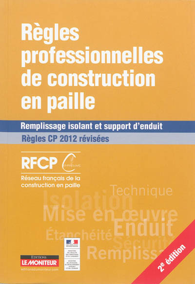 Règles professionnelles de construction en paille, règles CP 2012 révisées : remplissage isolant et support d'enduit
